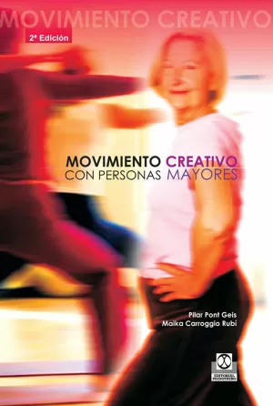 MOVIMIENTO CREATIVO CON PERSONAS MAYORES MOVIMIENTO CREATIVO CON PERSONAS MAYORES