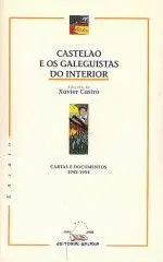 CASTELAO E OS GALEGUISTAS DO INTERIOR