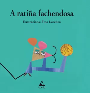 A RATIÑA FACHENDOSA
