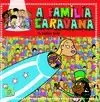 A FAMILIA CARAVANA 4. A MULLER BALA