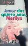 AMOR DOS QUINCE ANOS, MARILYN AMOR DOS QUINCE ANOS, MARILYN