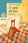 A CASA DA LUZ A CASA DA LUZ