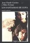 LOS FANTASMAS DE GOYA LOS FANTASMAS DE GOYA