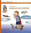 EL CUENTO DE HABLAR SIN GRITAR