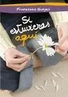 SI ESTUVIERAS AQUÍ