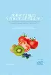 COMER PARA VENCER AL CÁNCER. AVALADO POR LA SEOM, SOCIEDAD ESPAÑOLA DE ONCOLOGÍA