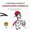 A VERDADEIRA HISTORIA DE CARAPUCHIÑA VERMELLA