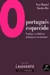 O PORTUGUÉS ESQUECIDO