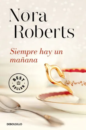 SIEMPRE HAY UN MAÑANA SIEMPRE HAY UN MAÑANA