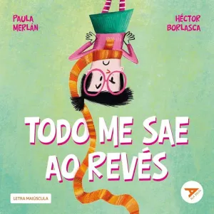 TODO ME SAE AO REVÉS