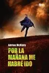 POR LA MAÑANA ME HABRÉ IDO POR LA MAÑANA ME HABRÉ IDO