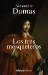 LOS TRES MOSQUETEROS LOS TRES MOSQUETEROS