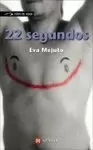 22 SEGUNDOS 22 SEGUNDOS