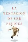 LA TENTACION DE SER FELICES LA TENTACION DE SER FELICES