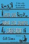 ¿POR QUÉ MAMÁ ESTÁ SIEMPRE CABREADA?