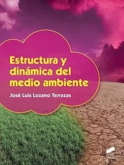 ESTRUCTURA Y DINÁMICA DEL MEDIO AMBIENTE