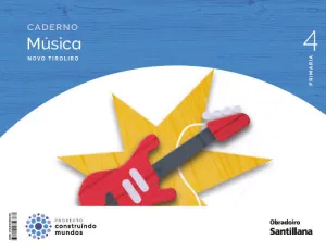 CADERNO MÚSICA NOVO TIROLIRO, 3 EP. CONSTRUINDO MUNDOS