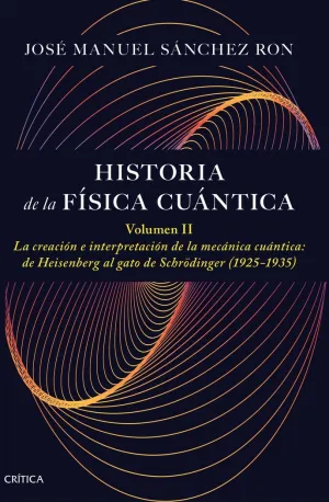 HISTORIA DE LA FÍSICA CUÁNTICA, II,