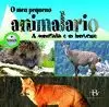 O MEU PEQUENO ANIMALARIO: A MONTAÑA E O BOSQUE