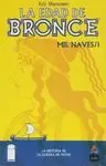 LA EDAD DE BRONCE, 01. MIL NAVES, 1