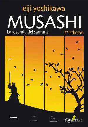 MUSASHI 1. LA LEYENDA DEL SAMURÁI MUSASHI 1. LA LEYENDA DEL SAMURÁI