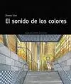 EL SONIDO DE LOS COLORES EL SONIDO DE LOS COLORES