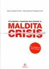40 PREGUNTAS Y RESPUESTAS PARA ENTENDER LA MALDITA CRISIS