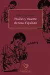 PASION Y MUERTE DE IOSU EXPOSITO PASION Y MUERTE DE IOSU EXPOSITO