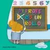 MI PROFE NO ES UN ROLLO