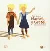 ERASE DOS VECES. HANSEL Y GRETEL