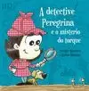 A DETECTIVE PEREGRINA E O MISTERIO DO TORQUE