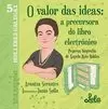 O VALOR DAS IDEAS: A PRECURSORA DO LIBRO ELECTRÓNICO.