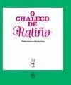 O CHALECO DE RATIÑO
