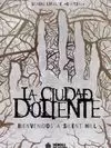 LA CIUDAD DOLIENTE