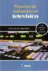 PROCESOS DE REALIZACIÓN EN TELEVISIÓN