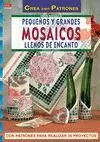 PEQUEÑOS Y GRANDES MOSAICOS LLENOS DE ENCANTO