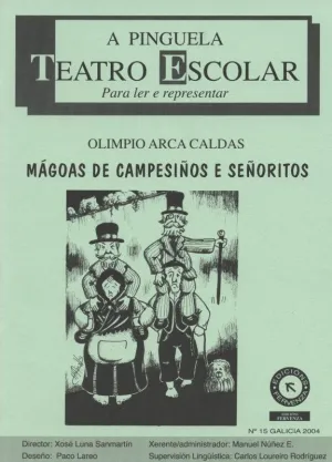 A PINGUELA 15. MAGOAS DE CAMPESIÑOS E SEÑORITOS