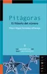 PITÁGORAS. EL FILÓSOFO DEL NÚMERO