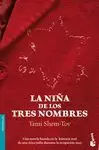 LA NIÑA DE LOS TRES NOMBRES LA NIÑA DE LOS TRES NOMBRES