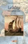 LA GALLEGA, NAVE CAPITÁ DE COLÓN