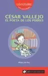 CÉSAR VALLEJO EL POETA DE LOS POBRES CÉSAR VALLEJO EL POETA DE LOS POBRES