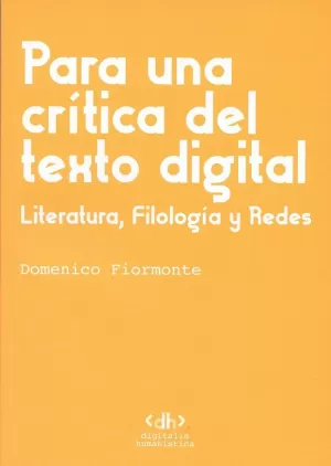 PARA UNA CRÍTICA DEL TEXTO DIGITAL