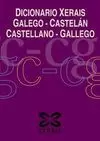 DICIONARIO XERAIS GALEGO-CASTELÁN CASTELLANO-GALLEGO