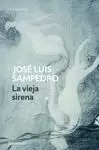 LA VIEJA SIRENA LA VIEJA SIRENA