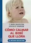 COMO CALMAR AL BEBE QUE LLORA