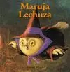 BICHITOS CURIOSOS. MARUJA LECHUZA