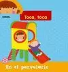 TOCA, TOCA. EN EL PARVULARIO
