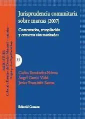 JURISPRUDENCIA COMUNITARIA SOBRE MARCAS (2007)