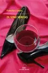 IN VINO VERITAS IN VINO VERITAS