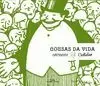 COUSAS DA VIDA. CACIQUES COUSAS DA VIDA. CACIQUES